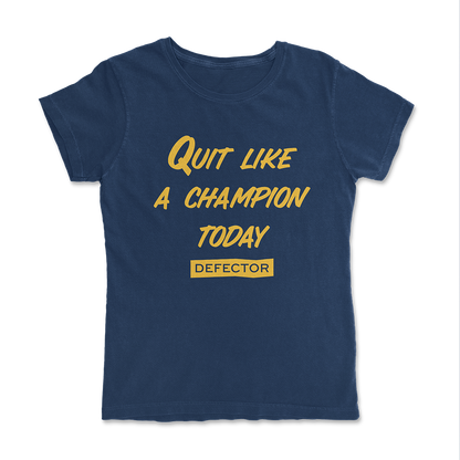 Quit Like A Champion Tee Store Defector